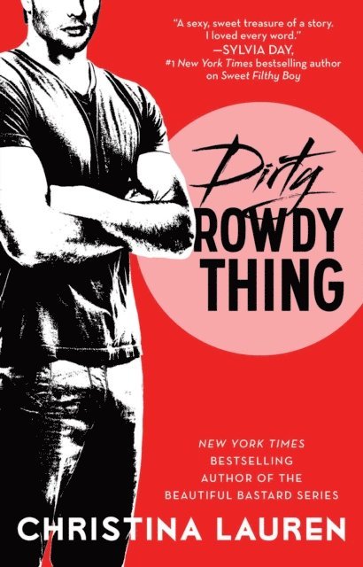 Christina Lauren - Dirty Rowdy Thing, E-bok
