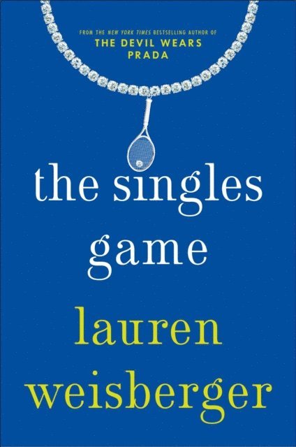 Lauren Weisberger - Singles Game, E-bok