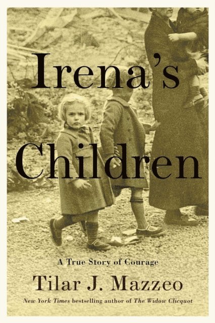 Tilar J. Mazzeo - Irena's Children, E-bok