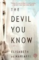 Elisabeth de Mariaffi - The Devil You Know, Häftad. Tillgänglighet: Lägg i varukorg