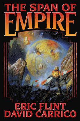 SPAN OF EMPIRE av Eric Flint, David Carrico