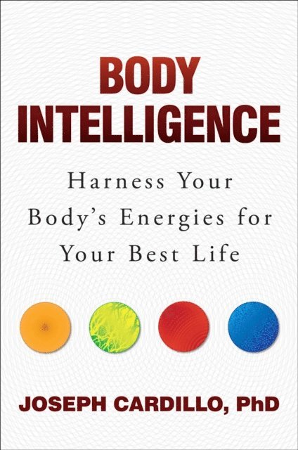 Joseph Cardillo - Body Intelligence, E-bok. Tillgänglighet: Lägg i varukorg