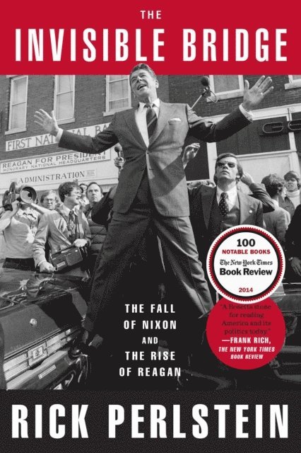 Rick Perlstein - Invisible Bridge, E-bok