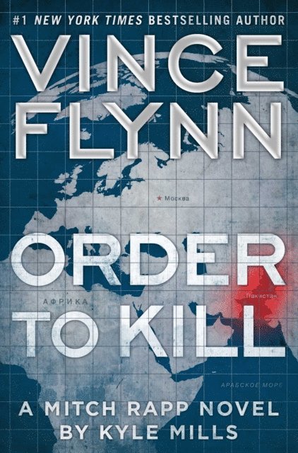 Kyle Mills, Vince Flynn - Order to Kill, E-bok
