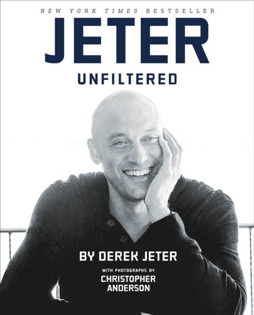 Derek Jeter - Jeter Unfiltered, E-bok