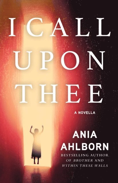 Ania Ahlborn - I Call Upon Thee, E-bok