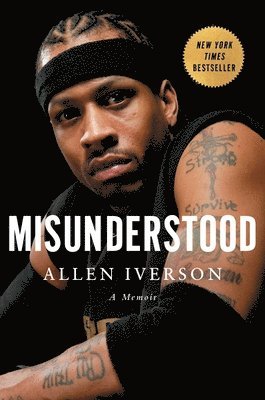 Allen Iverson - Misunderstood, Inbunden