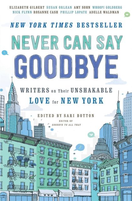 Sari Botton - Never Can Say Goodbye, E-bok