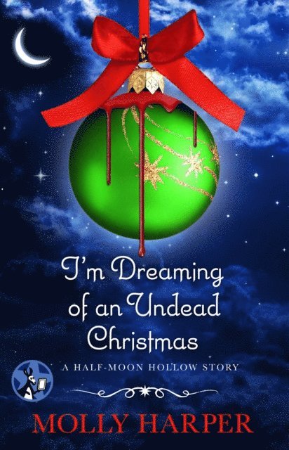 Molly Harper - I'm Dreaming of an Undead Christmas, E-bok