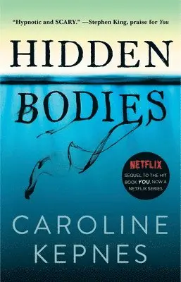 Caroline Kepnes - Hidden Bodies, Häftad