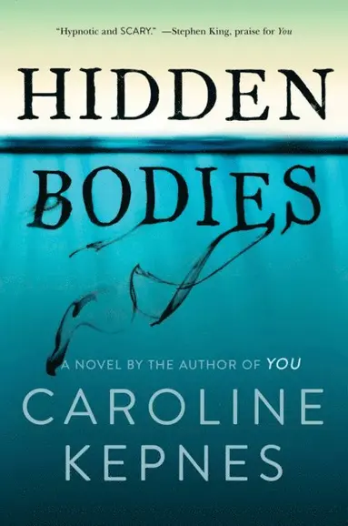 Caroline Kepnes - Hidden Bodies, E-bok