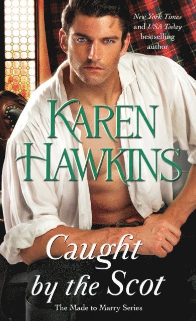Karen Hawkins - Caught by the Scot, E-bok