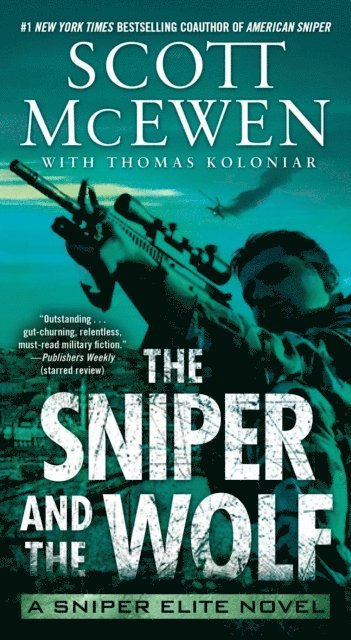 Thomas Koloniar, Scott McEwen - Sniper and the Wolf, E-bok