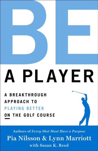 Lynn Marriott, Pia Nilsson - Be a Player, E-bok