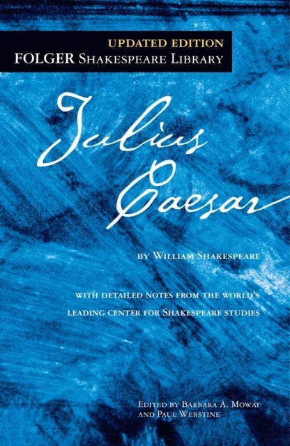 William Shakespeare, Paul Werstine, Dr. Barbara A. Mowat - Julius Caesar, E-bok