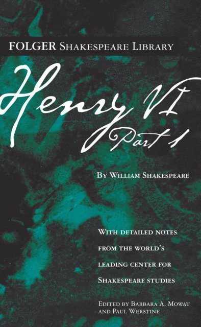 William Shakespeare, Paul Werstine, Dr. Barbara A. Mowat - Henry VI Part 1, E-bok