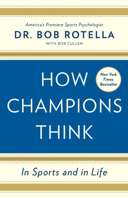 Bob Rotella - How Champions Think, E-bok
