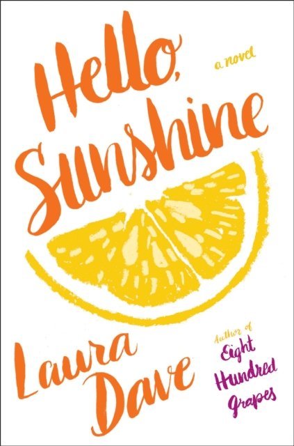 Laura Dave - Hello, Sunshine, E-bok