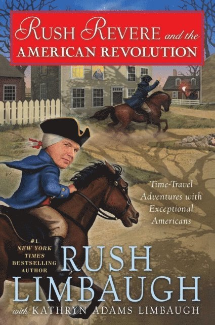 Kathryn Adams Limbaugh, Rush Limbaugh - Rush Revere and the American Revolution, E-bok