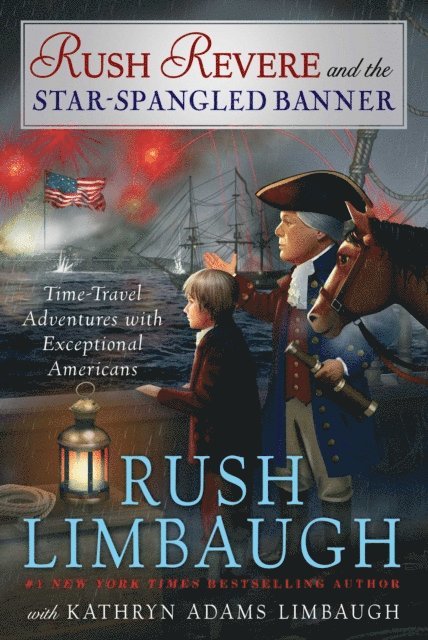 Kathryn Adams Limbaugh, Rush Limbaugh - Rush Revere and the Star-Spangled Banner, E-bok. Tillgänglighet: Lägg i varukorg