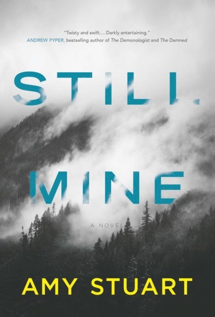 Amy Stuart - Still Mine, E-bok