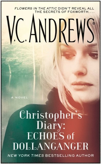 V.C. Andrews - Christopher's Diary: Echoes of Dollanganger, E-bok