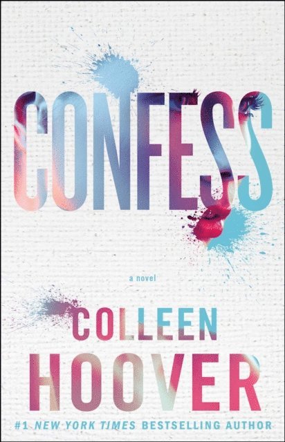 Colleen Hoover - Confess, E-bok