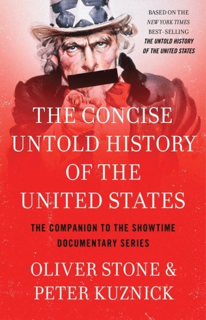 Peter Kuznick, Oliver Stone - Concise Untold History of the United States, E-bok