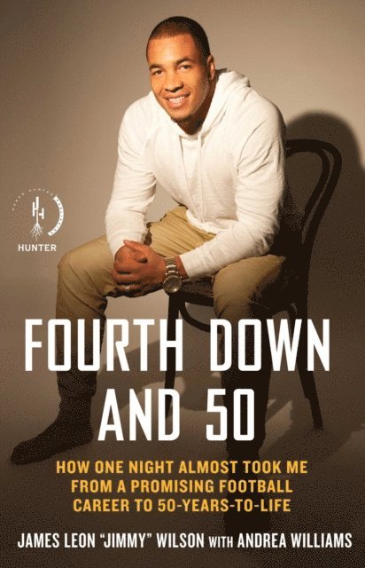 Andrea Williams, James Leon &quote;Jimmy&quote; Wilson - Fourth Down and 50, E-bok