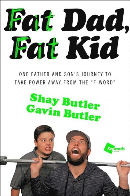 Gavin Butler, Shay Butler - Fat Dad, Fat Kid, E-bok