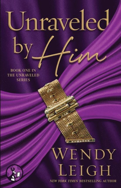 Wendy Leigh - Unraveled by Him, E-bok