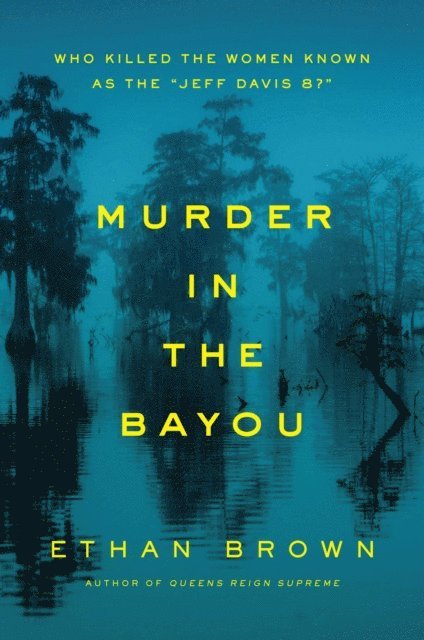 Ethan Brown - Murder in the Bayou, E-bok