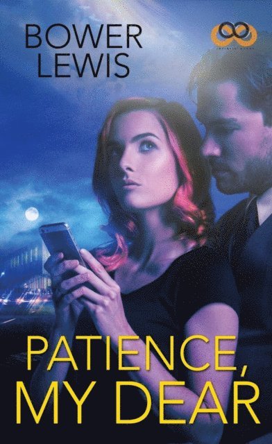 Bower Lewis - Patience, My Dear, E-bok