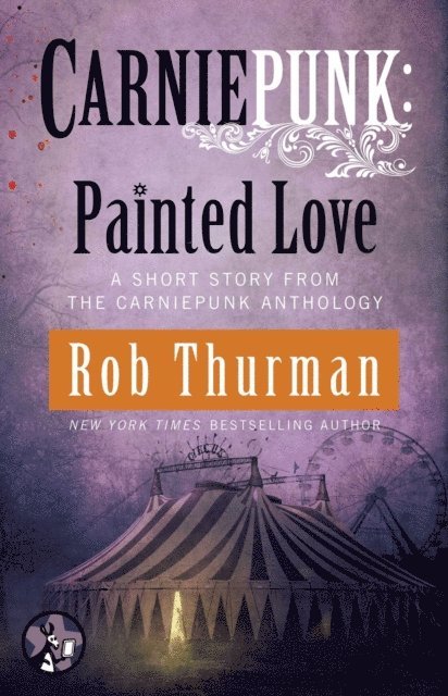 Rob Thurman - Carniepunk: Painted Love, E-bok