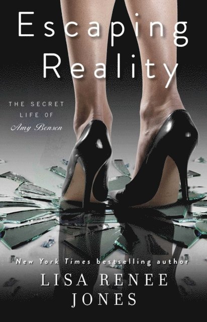 Lisa Renee Jones - Escaping Reality, E-bok