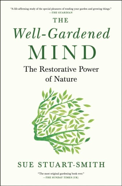 Sue Stuart-Smith - Well-Gardened Mind, E-bok