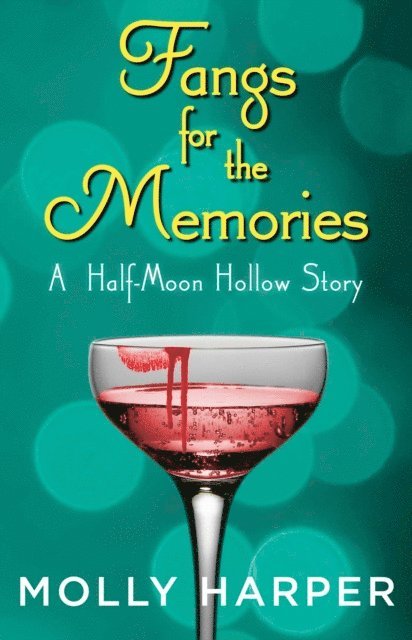 Molly Harper - Fangs for the Memories, E-bok