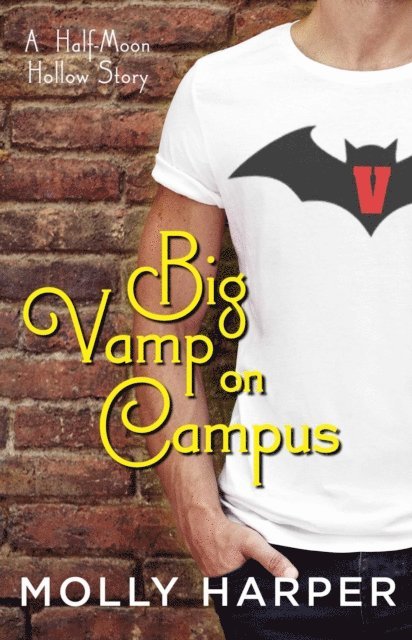 Molly Harper - Big Vamp on Campus, E-bok