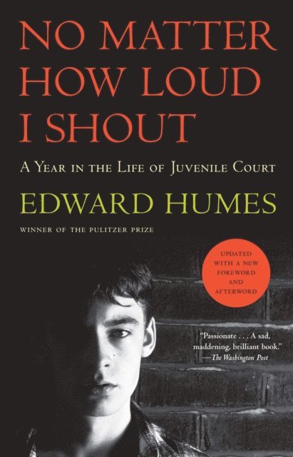 Edward Humes - No Matter How Loud I Shout, E-bok