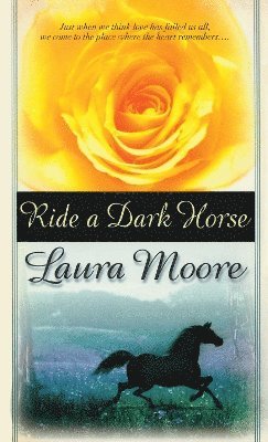 Laura Moore - Ride a Dark Horse, Häftad