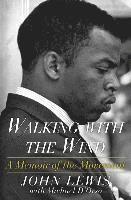 John Lewis, Michael D'Orso - Walking with the Wind: A Memoir of the Movement, Häftad
