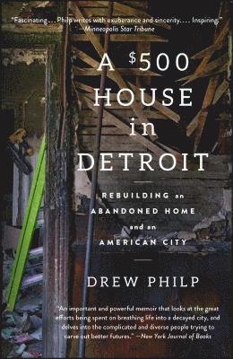 Drew Philp - A $500 House in Detroit: Rebuilding an Abandoned Home and an American City, Häftad. Tillgänglighet: Lägg i varukorg
