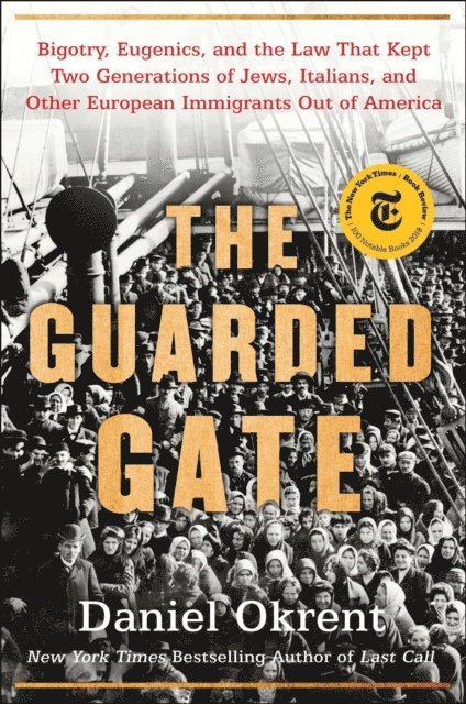 Daniel Okrent - Guarded Gate, E-bok