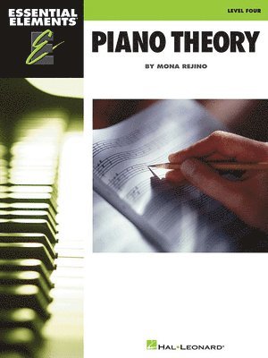 Mona Rejino - Essential Elements Piano Theory Level 4 Piano Sheet Music Workbook for Students and Teachers Educational Theory Book with Rhythm, Chords, Ear Training, Häftad. Tillgänglighet: Lägg i varukorg