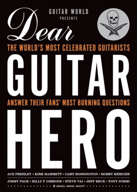 Guitar World - Guitar World Presents Dear Guitar Hero, E-bok
