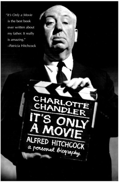 Charlotte Chandler - It's Only a Movie, E-bok