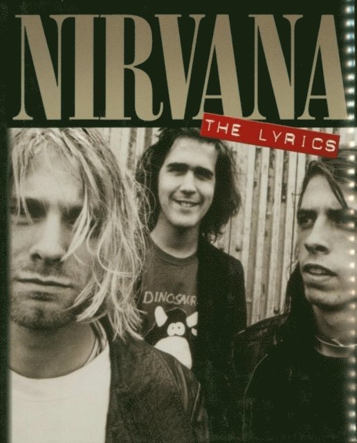 Nirvana - Nirvana: The Lyrics, E-bok