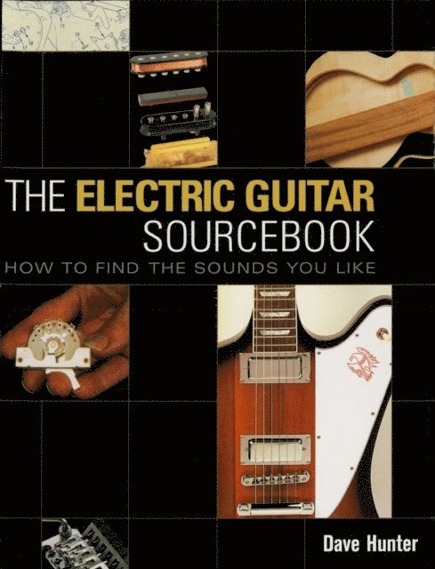 Dave Hunter - Electric Guitar Sourcebook, E-bok