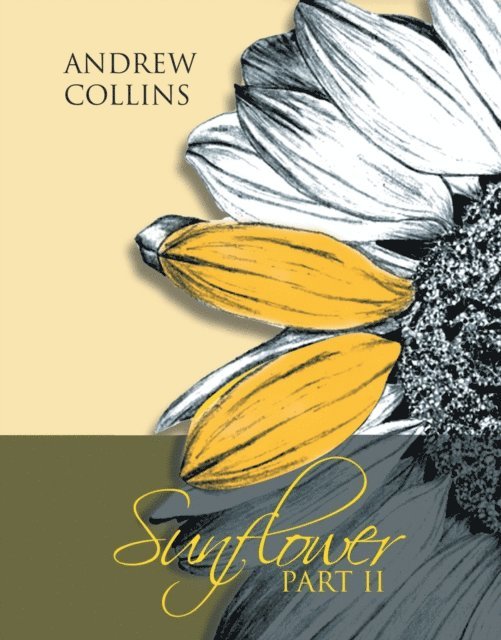 Andrew Collins - Sunflower Part Ii, E-bok