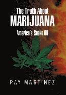 Ray Martinez - Truth About Marijuana, Inbunden. Tillgänglighet: Lägg i varukorg